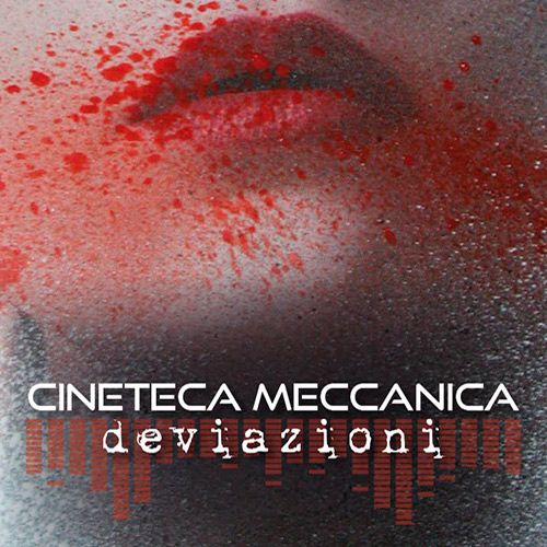 Deviazioni - Cineteca Meccanica